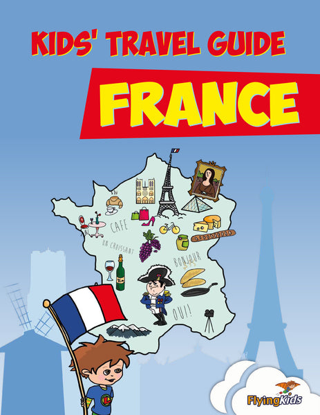 Kids' Travel Guide - France